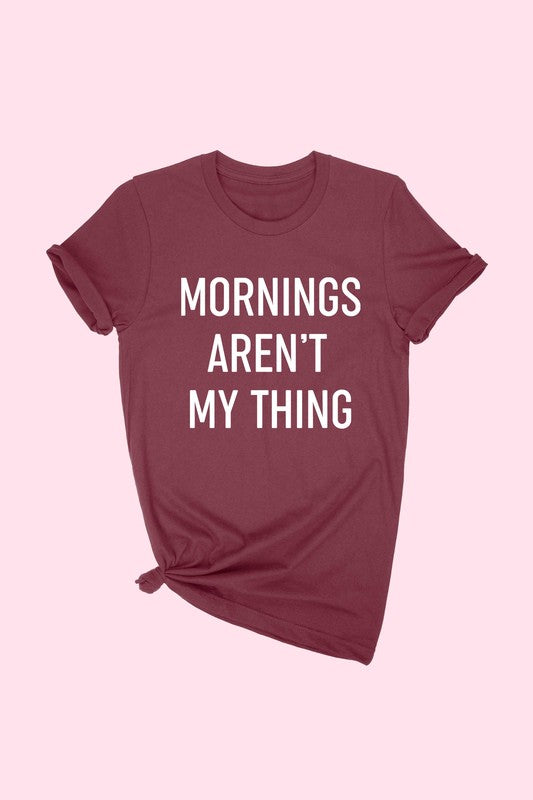 Mornings Aren't My Thing